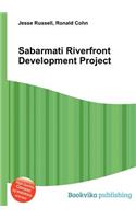 Sabarmati Riverfront Development Project: (English)