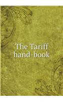 The Tariff hand-book: (English)