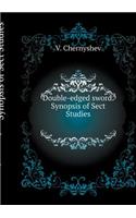 Double-Edged Sword. Synopsis of Sect Studies