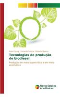 Tecnologias de produção de biodiesel