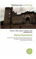 Baron Rossmore: (English)