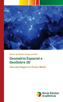 Geometria Espacial e GeoGebra 3D