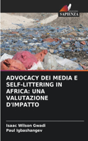 Advocacy Dei Media E Self-Littering in Africa