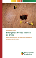 Emergência Médica no Local do Crime