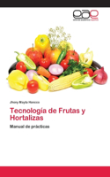 Tecnología de Frutas y Hortalizas