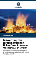 Auswertung der aerodynamischen Sickenform in einem Wärmetauscherrohr