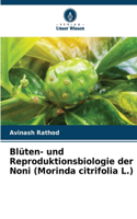 Blüten- und Reproduktionsbiologie der Noni (Morinda citrifolia L.)
