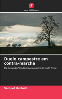 Duelo campestre em contra-marcha