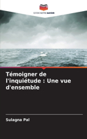 Témoigner de l'inquiétude