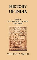 History of India, in Nine Volumes: Vol. II - From the Sixth Century B.C. to the Mohammedan Conquest, Including the Invasion of Alexander the Great [Hardcover] Vincent A. Smith
