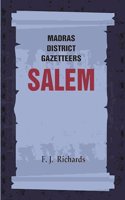 Madras District Gazetteers: Salem 16th, Vol. 1, Part II [Hardcover]