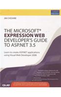 The Microsoft Expression Web Developer's Guide to ASP.NET 3.5 : Learn to create ASP.NET applications using Visual Web Developer 2008