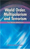 World Order, Multipolarism & Terrorism