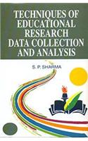 Techniques of Educational Research Data Collection and Analysis
