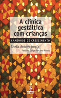 A clínica gestáltica com crianças