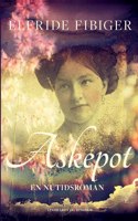 Askepot. En nutidsroman
