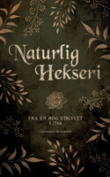 Naturlig hekseri. Fra en bog udgivet i 1768