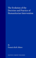 Evolution of the Doctrine and Practice of Humanitarian Intervention