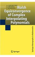 Walsh Equiconvergence of Complex Interpolating Polynomials