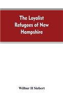 Loyalist Refugees of New Hampshire