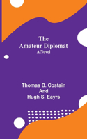 Amateur Diplomat