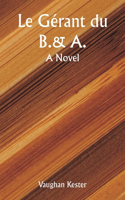 gérant du B.&A. A Novel