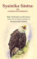 Syainika SaÌ„stra: Or a Book on Hawking [Hardcover]