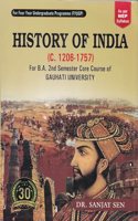 HISTORY OF INDIA (C. 1206-1757) : For B.A. 2nd Semester Core Course of GAUHATI UNIVERSITY : As per NEP Syllabus : For Four Year Undergraduate Programme (FYUGP).