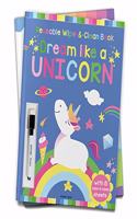 Dream Like A Unicorn - Reusable Wipe And Clean Activity Book: With 15 Wipe And Clean Sheets