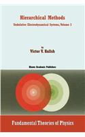 Hierarchical Methods: Undulative Electrodynamical Systems, Volume 2