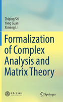 Formalization of Complex Analysis and Matrix Theory