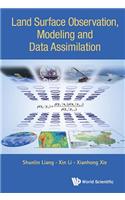 Land Surface Observation, Modeling and Data Assimilation