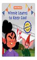 Winnie Learns to Keep Cool (Life Skills Series): First Keeping Cool Story | An Illustrated Storybook for Children, Teaching Valuable Lessons in Mastering Calmness | Book for 5+ [Penguin Early Learning Series]