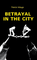 Betrayal in the City