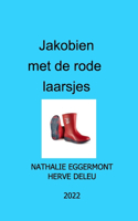 Jakobien met de rode laarsjes