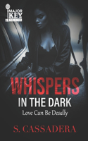 Whispers In The Dark