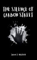 Silence of Carbon Street