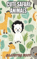 Cute Safari Animals Coloring Book