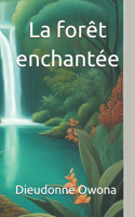 forêt enchantée
