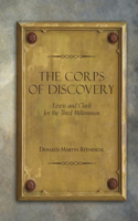 Corps of Discovery: Lewis and Clark for the Third Millennium