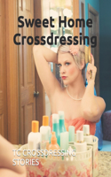 Sweet Home Crossdressing