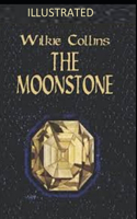 The Moonstone Illustrated