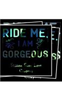Ride Me I'm Gorgeous - Stallion Sexy Love Coupons