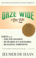 Gaze wide, aim far (parts 1-3)