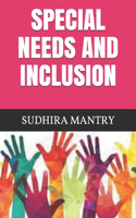 Special Needs and Inclusion