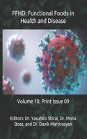 Ffhd: Functional Foods in Health and Disease: Volume 10, Print Issue 09(9 The Journal of Functional Foods in Health and Disease (Volume 10))