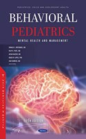 Behavioral Pediatrics: Mental Health and Management. Fifth Edition
