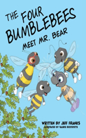 Four Bumblebees Meet Mr. Bear