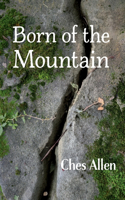 Born of the Mountain