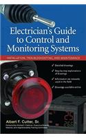 Electrician''s Guide to Control and Monitoring Systems: Installation, Troubleshooting, and Maintenance